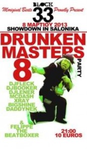 8 drunken masters party @ Block 33