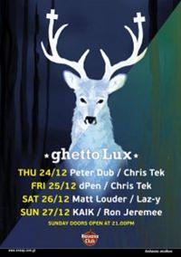 Matt Louder, Laz-y @ Ghetto Lux