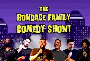 The Bondage Family Comedy Show στο 8Ball