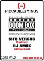 Boom Box Wednesdays : Sifu Versus @ Piccadilly Minus