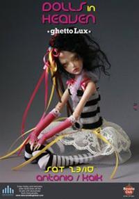 Dolls in Heaven : Antonio, Kaik @ Ghetto Lux
