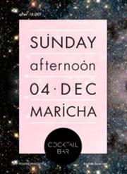 Sunday afternoon : Maricha @ Cocktail Bar