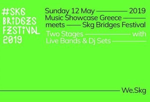 MusicShowcase of Greece και SKG Bridges Festival ενώνουν τις δυνάμεις τους στο WE 
