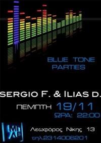 Blue Tone Parties : Sergio F., Ilias D. @ cafe ΜΠΛΕ