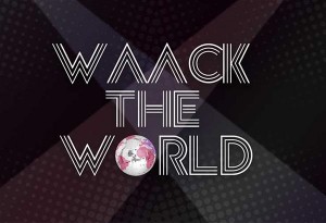 Waack The World στο Judah Club