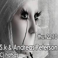 S.k & Andreas Peterson, Cj Hatsas @ Ζenit
